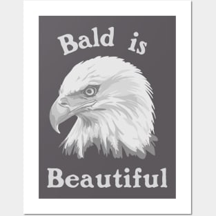 Bald is Beautiful Posters and Art